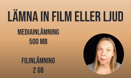 Text: Läömna in film eller ljud. Mediainlämning 500 MB. Filinlämning 2 GB